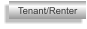 Tenant/Renter